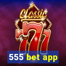 555 bet app